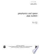 Geophysics and Space Data Bulletin