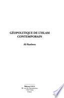 Géopolitique de l'islam contemporain