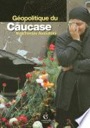 Géopolitique du Caucase