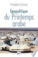 Géopolitique du Printemps arabe
