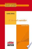 Georg Simmel, l’éternel outsider