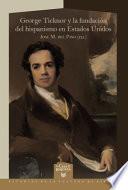 Livre George Ticknor y la fundación del hispanismo en Estados Unidos
