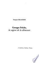 Georges Frêche, la sagesse de la démesure