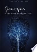 Georges, mon ami malgré moi