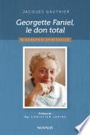 Georgette Faniel, le don total
