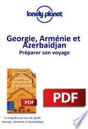 Géorgie, Arménie et Azerbaïdjan - Préparer son voyage