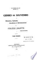Gerbes de souvenirs, ou, Mémoires, épisodes, anecdotes et réminiscences du Collège Joliette
