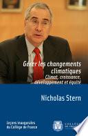 Gérer les changements climatiques. Climat, croissance, développement et équité