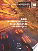 Gérer les déterminants de la demande de transport