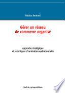 Gérer un réseau de commerce organisé
