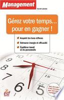 Gérer votre temps pour en gagner