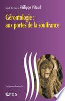 Gérontologie : aux portes de la souffrance