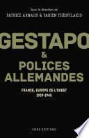 Gestapo et polices allemandes - France, Europe de l'ouest 1939-1945