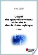 Gestion des approvisionnements et des stocks dans la chaîne logistique