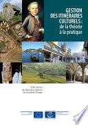 Gestion des itinéraires culturels: de la théorie à la pratique
