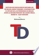 Gestion des ressources naturelles en milieu aride tunisien