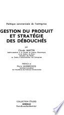 Gestion du produit et stratégie des débouchés