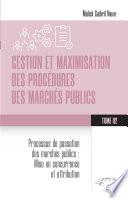 Gestion et maximisation des procédures des marchés publics Tome 2