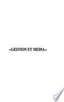 Gestion et média
