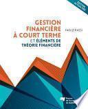 Gestion financière à court terme et éléments de théorie financière