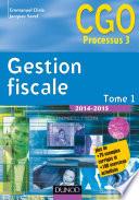 Gestion fiscale 2014-2015 - Tome 1 - 14e éd.