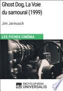 Ghost Dog, La Voie du samouraï de Jim Jarmusch