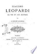 Giacomo Leopardi sa vie et ses œuvres par A. Bouché-Leclercq