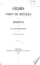 Gildes, corps de métiers et serments