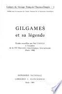 Gilgameš et sa légende