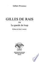Gilles de Rais, ou, La gueule du loup