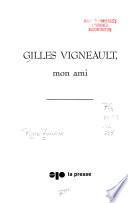 Gilles Vigneault, mon ami