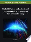 Global Diffusion and Adoption of Technologies for Knowledge and Information Sharing