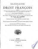 Glossaire du droit francois (etc.)