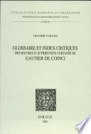 Glossaire et index critiques des oeuvres d'attribution certaine de Gautier de Coinci