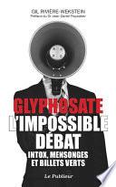 Glyphosate l'impossible débat