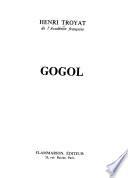 Gogol. - Paris: Flammarion (1971). 618 S., 4 Bl. Abb. u. Faks. 8°