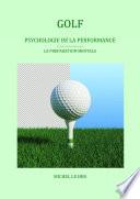 Golf. Psychologie de la performance