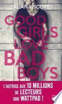 Good Girls Love Bad Boys - L'intégrale