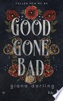 Good gone bad