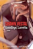 Goodbye, Loretta