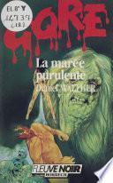 Gore : La Marée purulente
