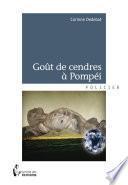 Goût de cendres à Pompéi