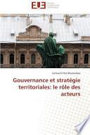 Gouvernance et stratégie territoriales: le rôle des acteurs