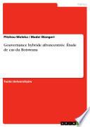 Gouvernance hybride afroncentrée. Étude de cas du Botswana