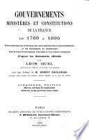 Gouvernements, ministères et constitutions de la France depuis 1789