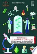 Gouverner les ressources génétiques