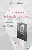 Gouverner selon de Gaulle