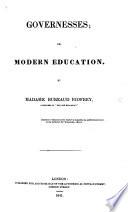 Governesses; or, Modern education