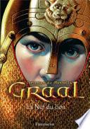 Graal (Tome 3) - La Nef du lion