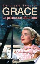Grace - La princesse déracinée